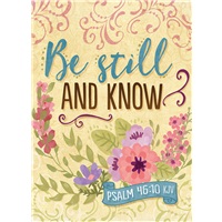 Be Still and Know