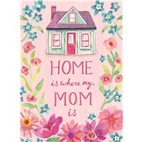 Home Is Where Mom Is