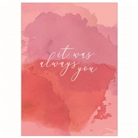 It Was Always You