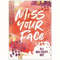 Miss Your Face