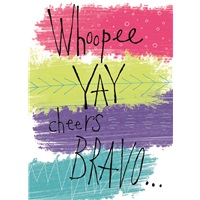 Whoopee, Yay, Bravo